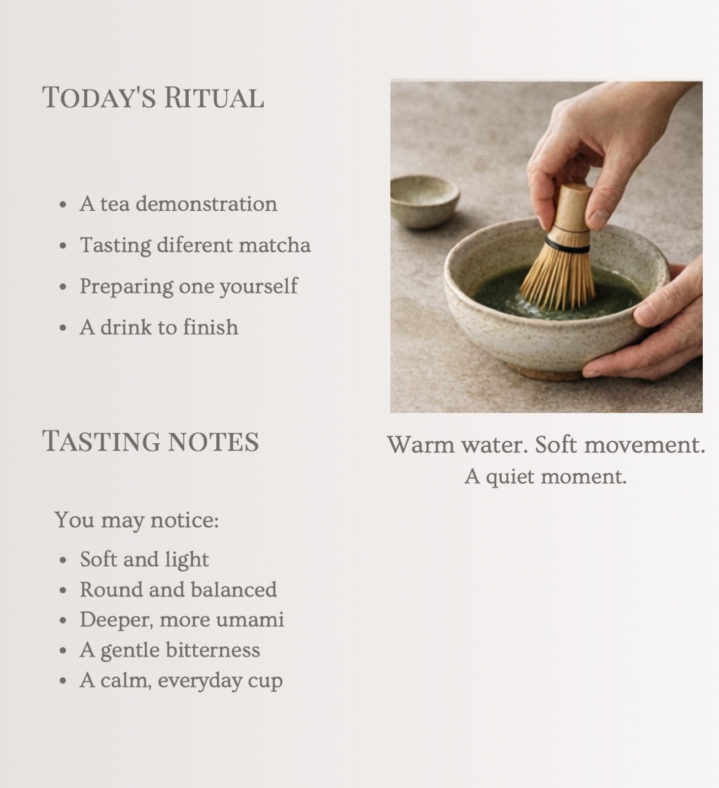 Today's ritual notes for a matcha demonstration and tasting